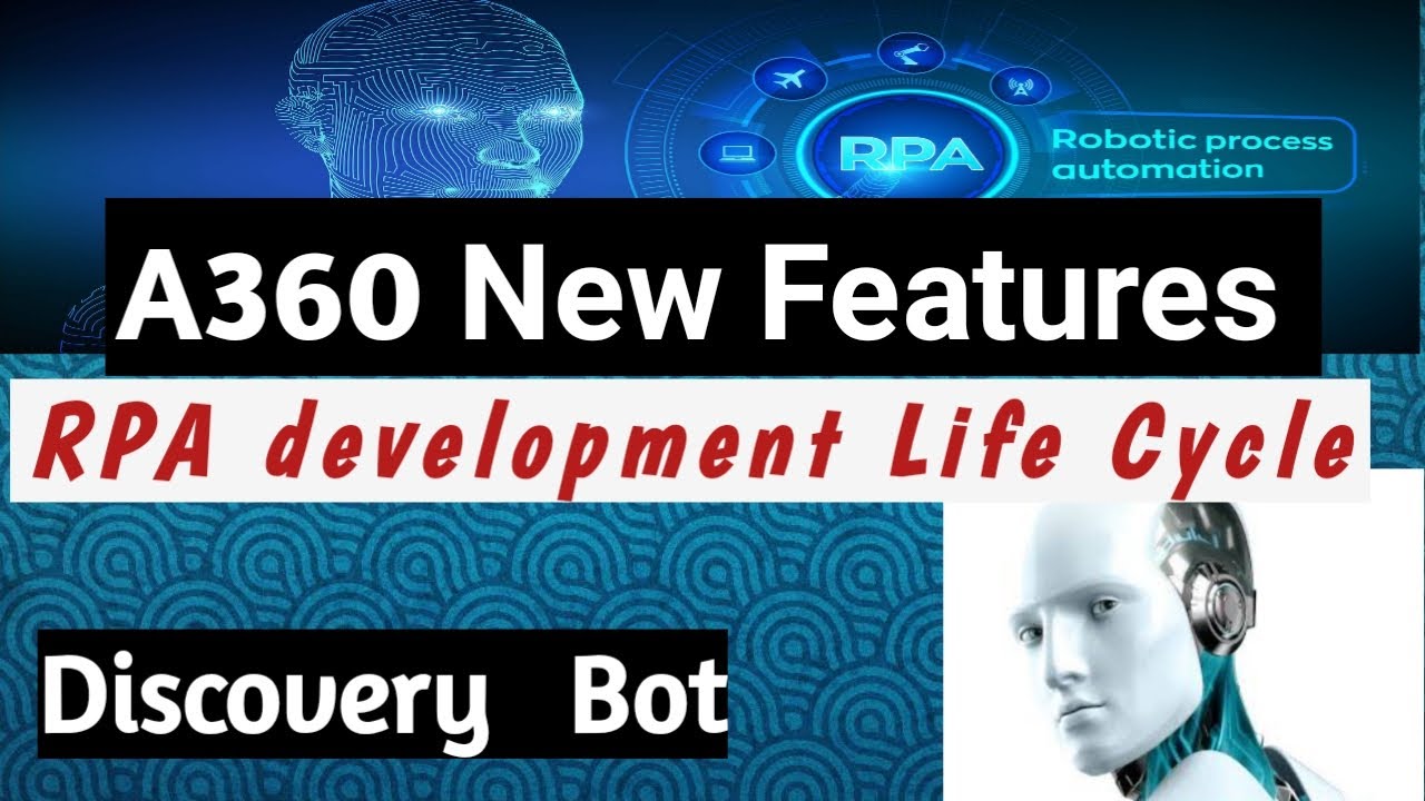 Automation Anywhere A360 |Discovery Bot | RPA Development Life cycle  |A360 Real time Concepts |