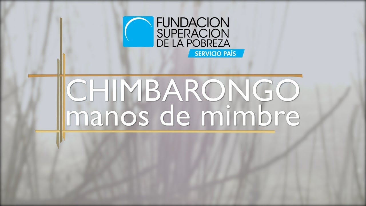 CHIMBARONGO, manos de mimbre I Un documental de Fundación Superación de la Pobreza - Servicio País.