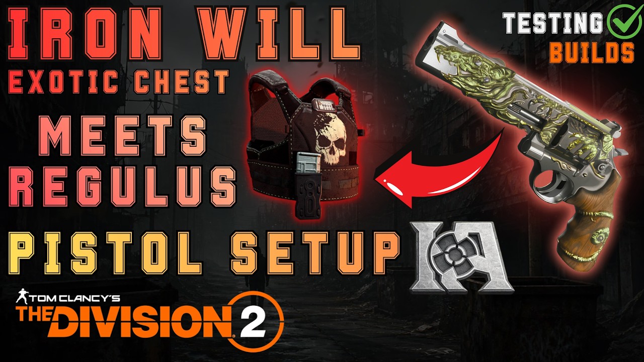 Iron Will & Imminence Armaments Regulus Exotic Pistol Build - The Division 2