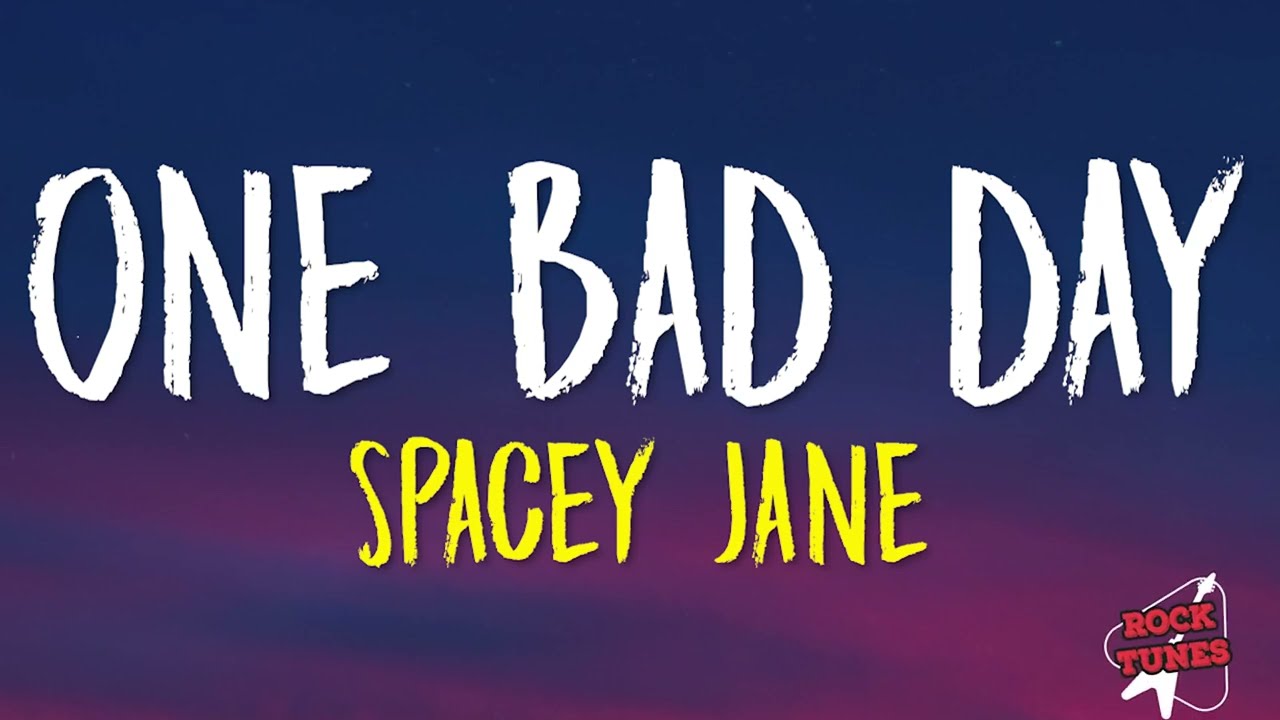 Spacey Jane - One Bad Day (Lyrics)