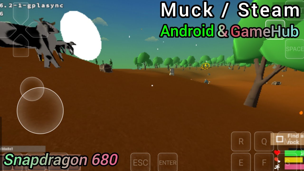 Muck / Steam (GameHub 5.3.5 Antutumax, Snapdragon 680 / 4 GB Ram)