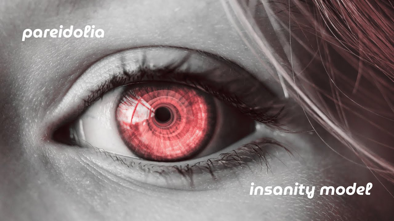 Insanity Model | Pareidolia