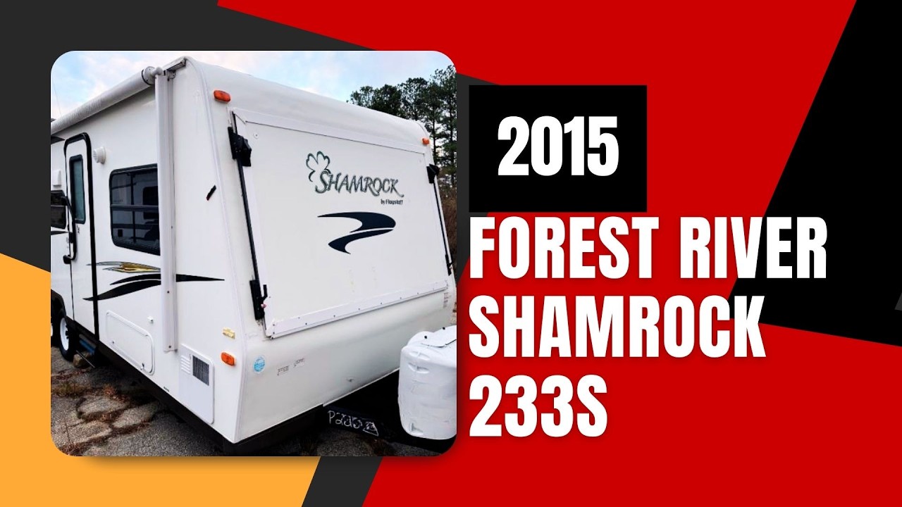 2015 Forest River RV Flagstaff Shamrock 233S