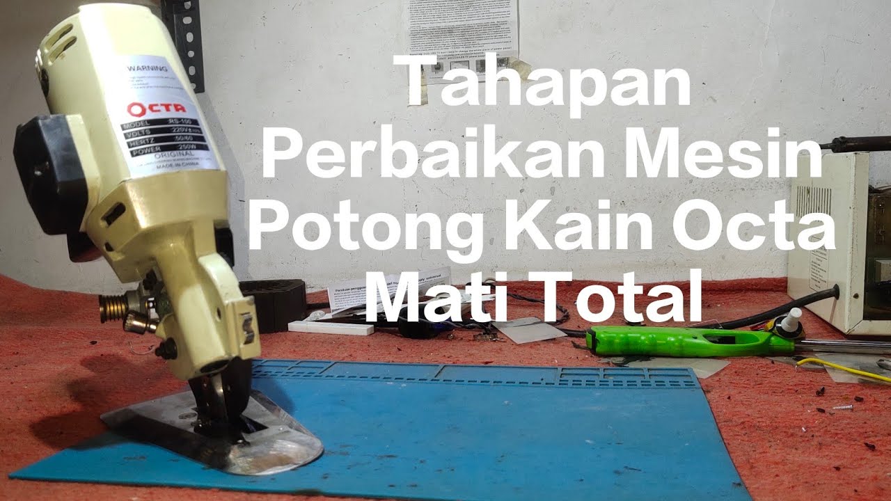 Mesin Potong Kain Octa R100 Mati total‼️ini yang mesti dilakukan