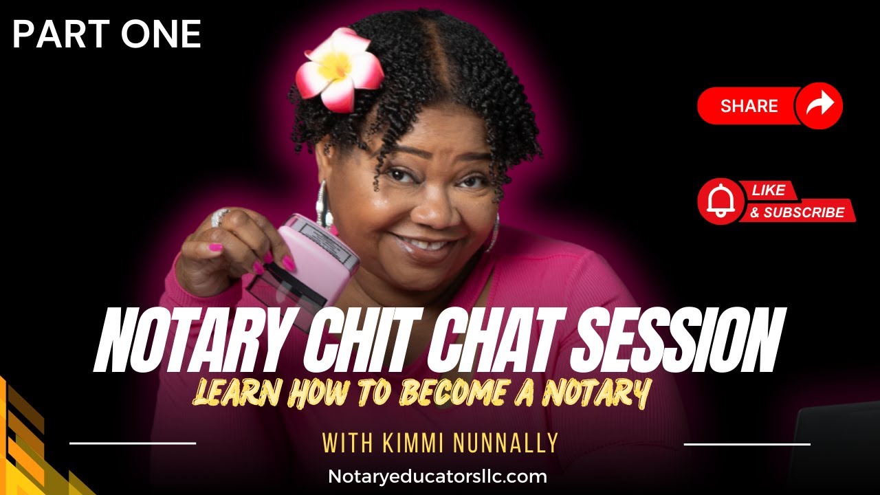 Best Notary Training - Part One:  Notary Chit Chat Session on How to Become a Notary