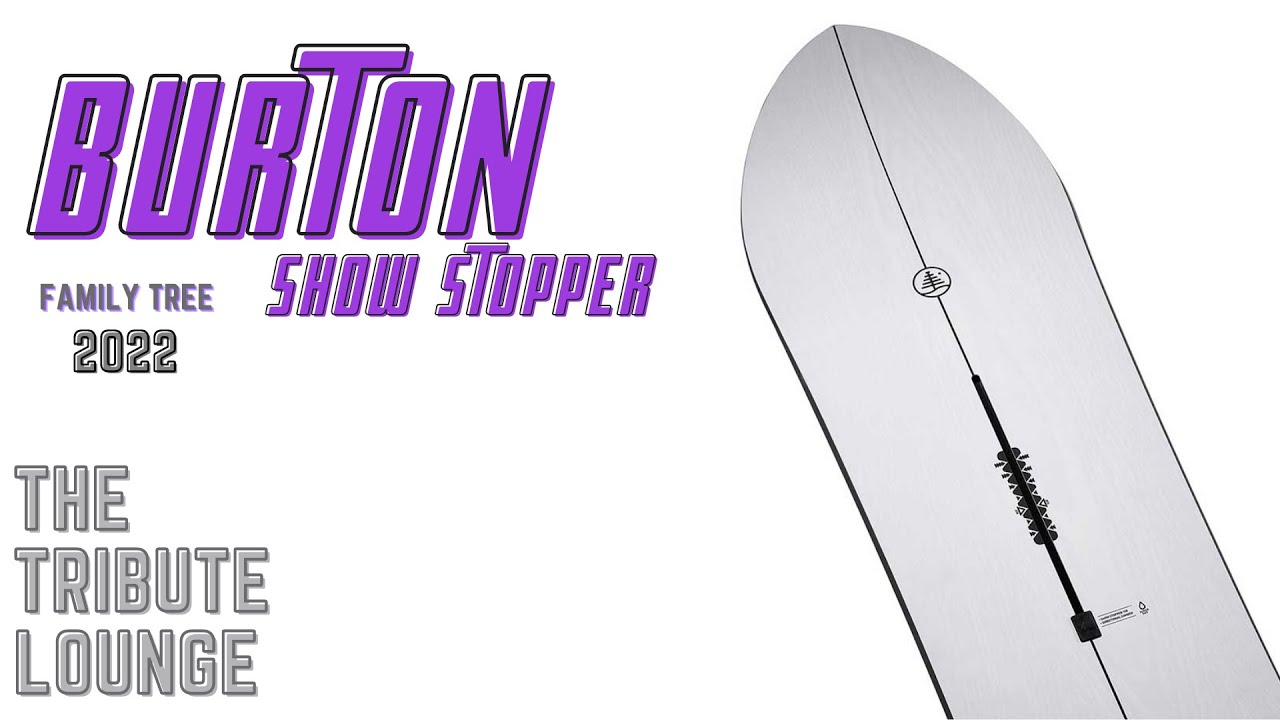 BURTON Show Stopper - 2022 Family Tree Snowboard
