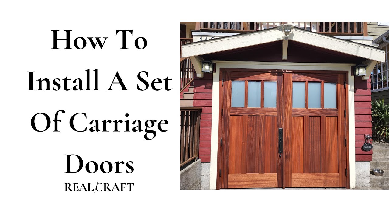 How To Install A Set of Carriage Style Garage Doors | RealCraft