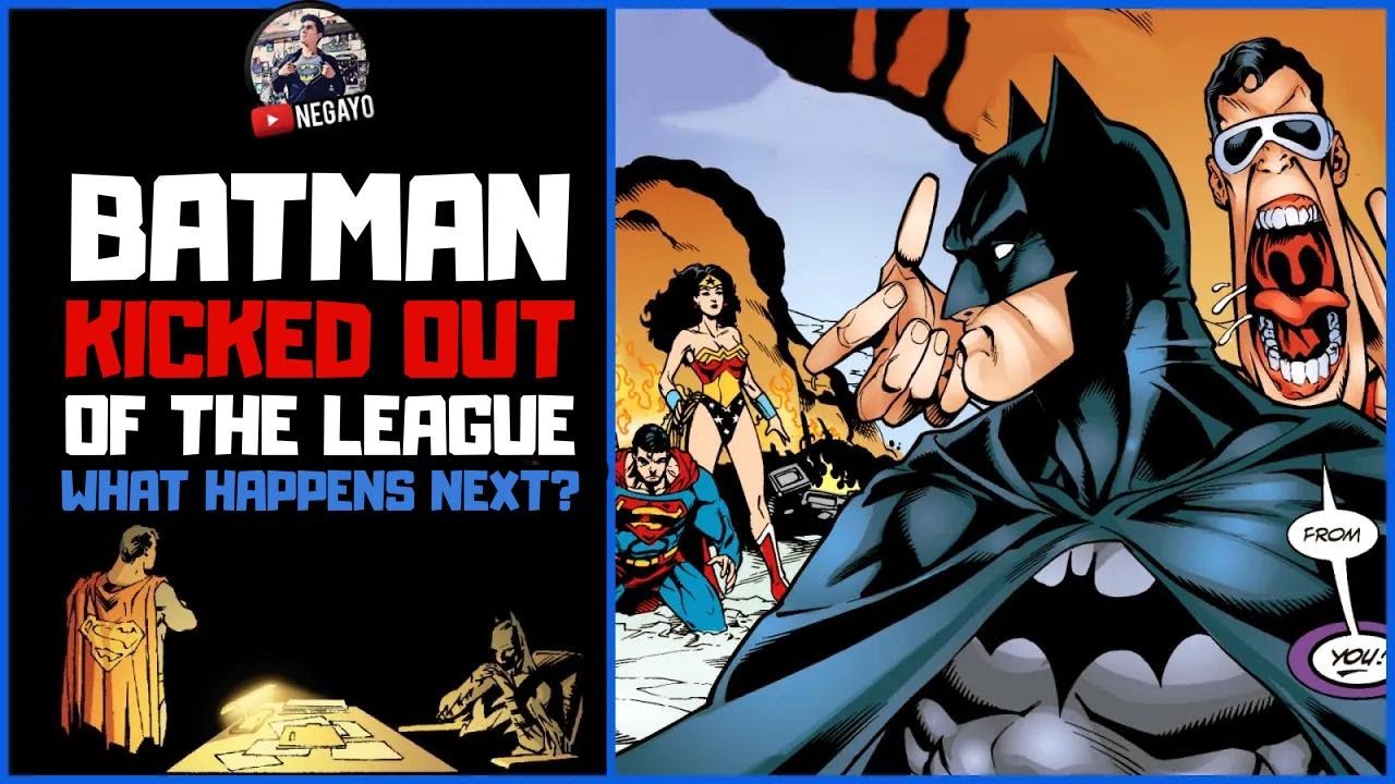 What Happened After BATMAN Was Kicked Out of the JUSTICE LEAGUE? | FULL Story