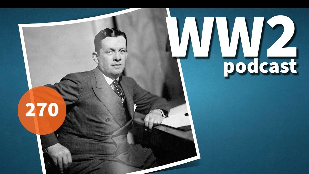 270 - Bruce Lockhart and the Political Warfare Executive