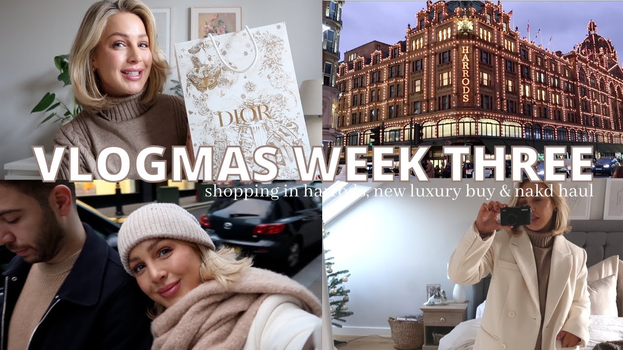VLOGMAS: CHRISTMAS SHOPPING IN HARRODS, DIOR UNBOXING & NAKD HAUL