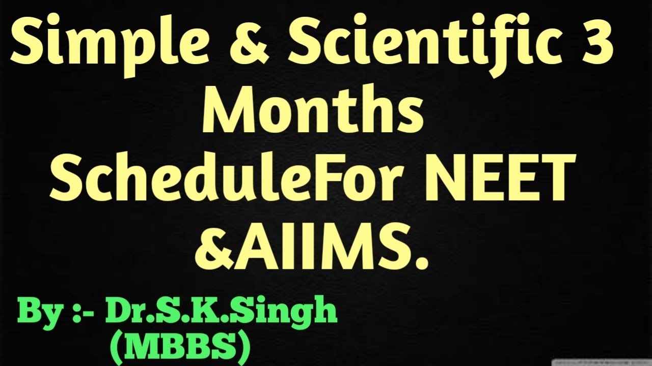 Study plan for NEET 2018 in 3 months || NEET Preparation Tips || How to score 700+ in NEET 2018