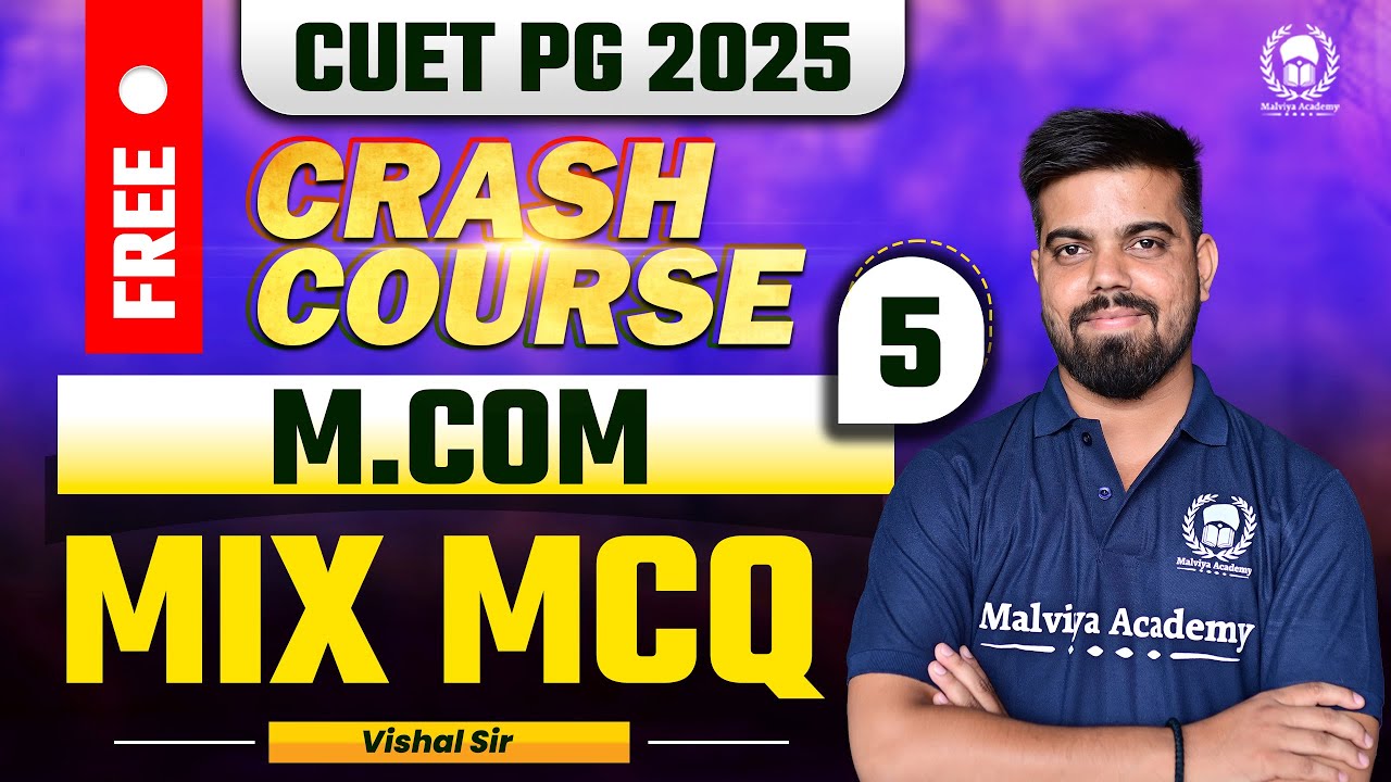 CUET PG 2025 M.Com Free Crash Course | Mix MCQs | Vishal Sir