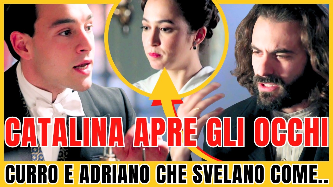 CURRO SFIDA IL DUCA E ADRIANO LO AIUTA A SALVARE CATALINA!  IL SANGUE .. | LA PROMESSA ANTICIPAZIONI