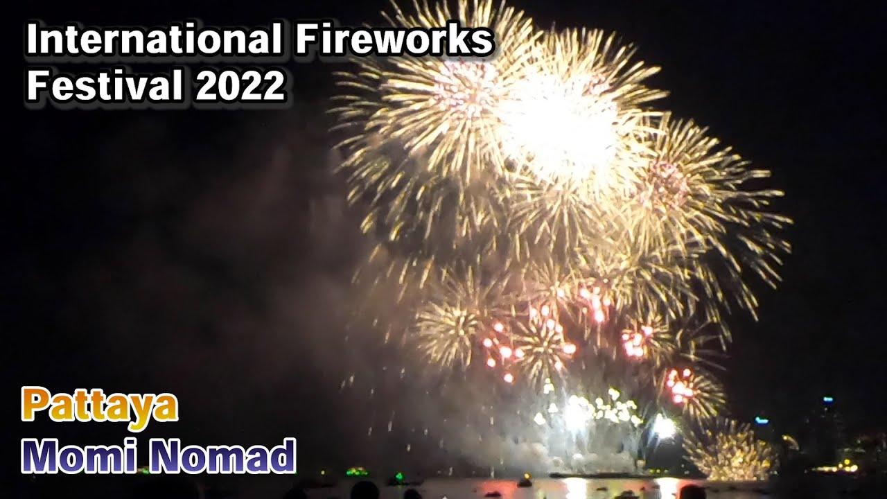 [Pattaya]Pattaya International Fireworks Festival 2022 on 25th Nov 2022