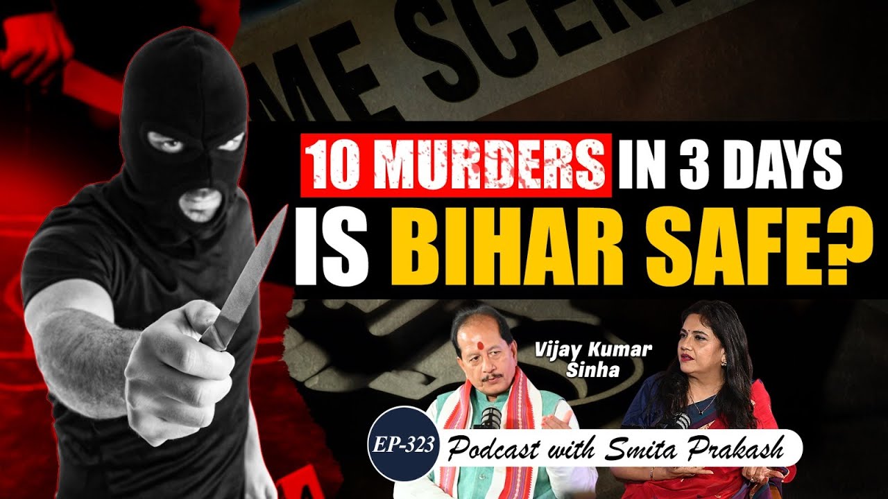 EP-323 | 10 Murders in 3 Days: 'Jungle Raj' Returns to Bihar? | Vijay Kumar Sinha