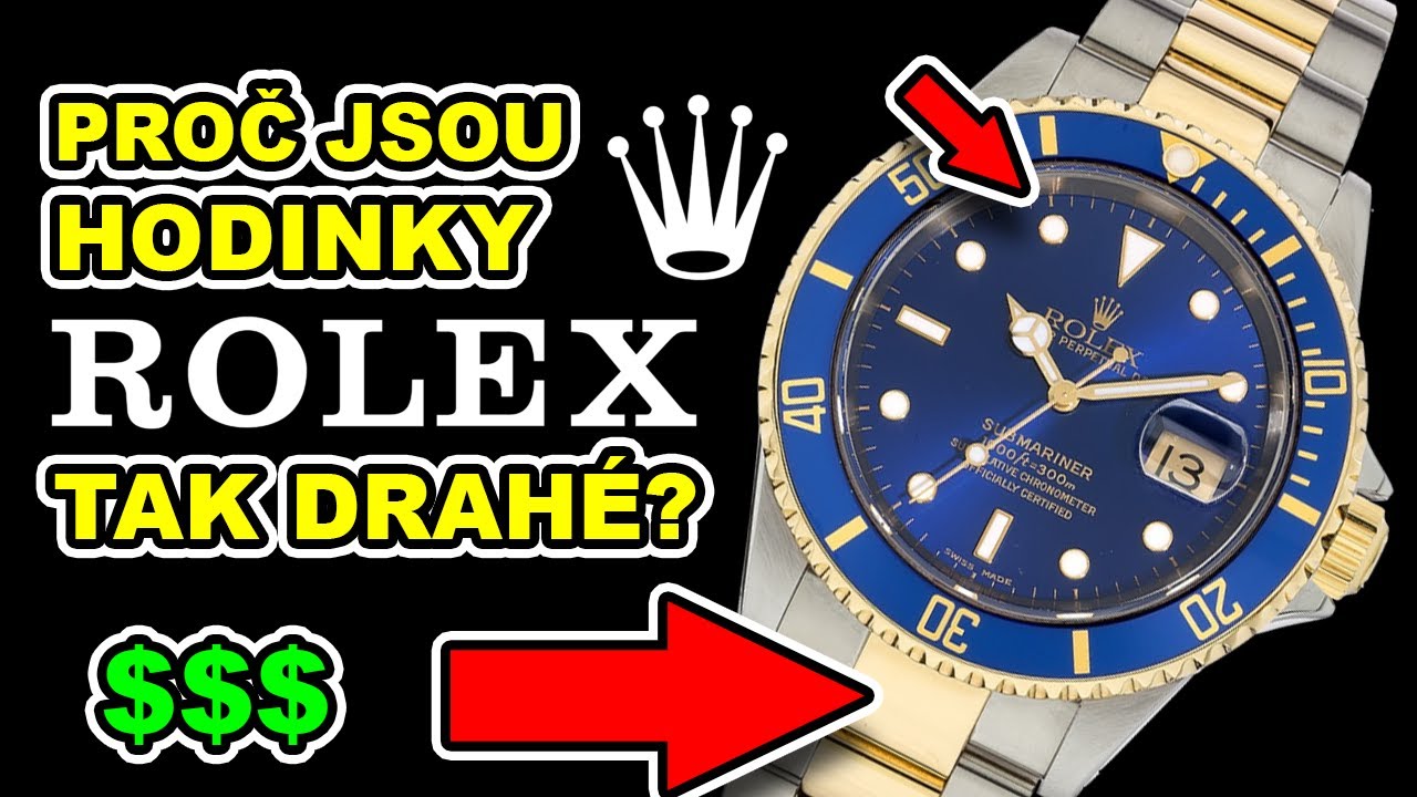 PROČ JSOU HODINKY ROLEX TAK DRAH&Eacute;?