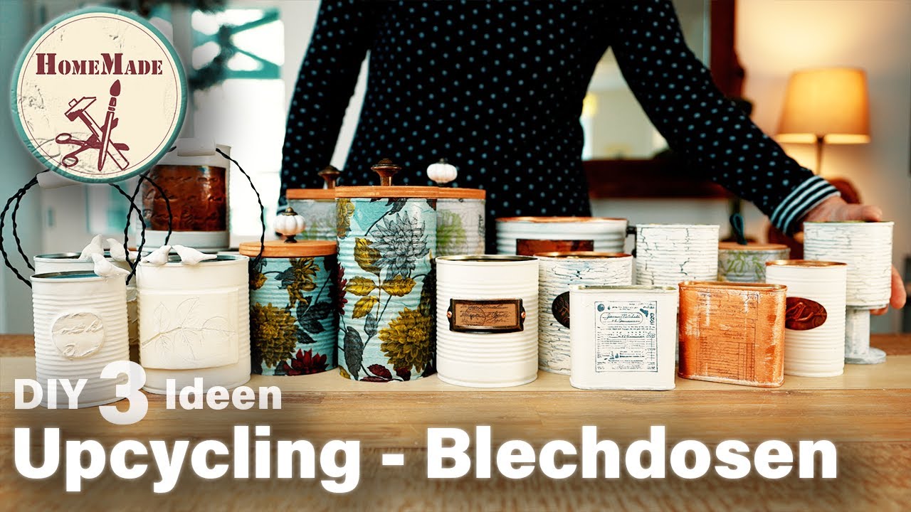 DIY | 3 stylische Dekoideen mit Blechdosen – Upcycling leicht gemacht