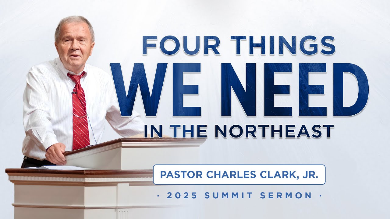 Четыре вещи, которые нам нужны на северо-востоке — пастор Чарльз Кларк-младший