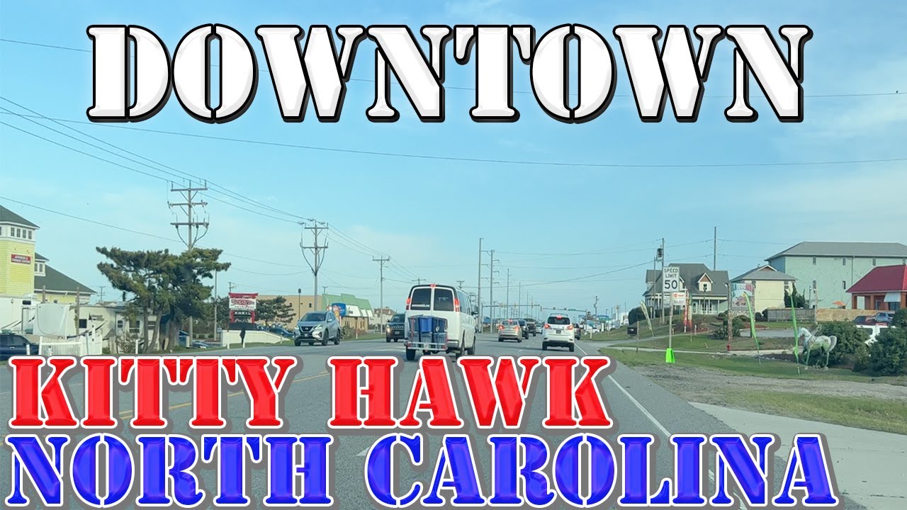 Kitty Hawk - Outer Banks - North Carolina - 4K Downtown Drive