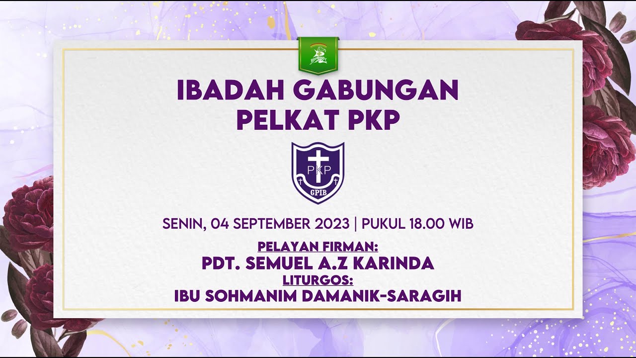 [04.09.23] IBADAH GABUNGAN PELKAT PKP GPIB JATIPON