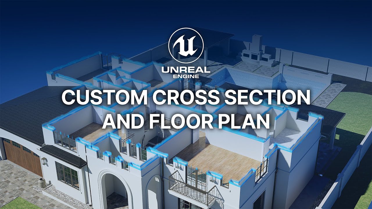 Анимированное поперечное сечение и план этажа в Unreal Engine для архитектурной визуализации