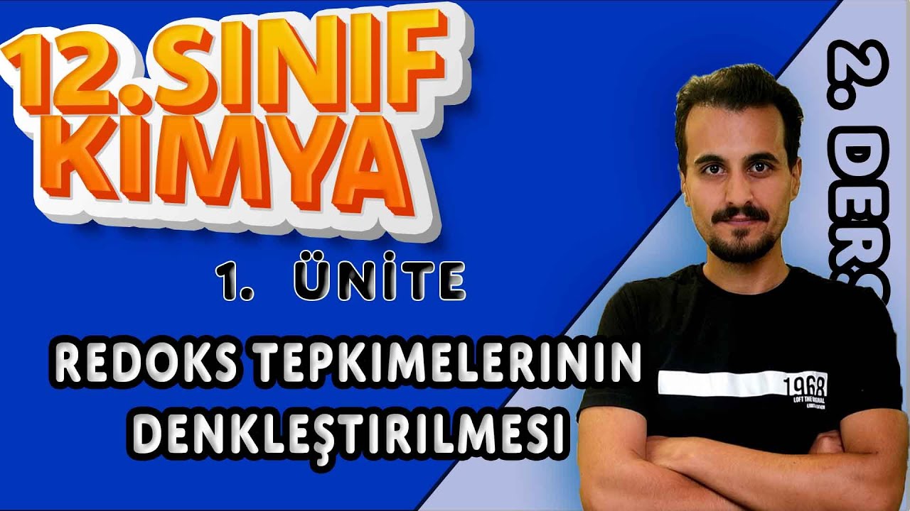 12. Sınıf Kimya | Kimya ve Elektrik | Redoks Tepkimelerinin Denkleştirilmesi | 2.Ders  #chtayfa