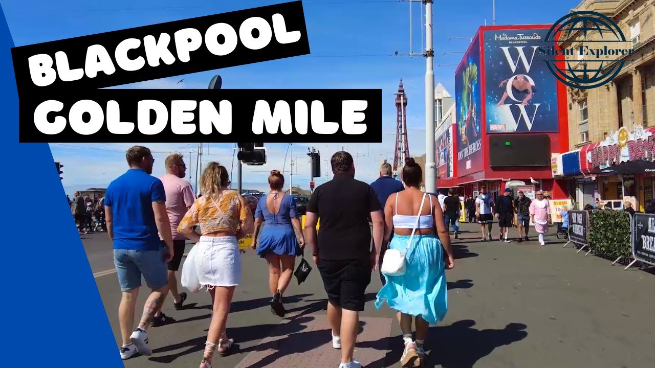 TOUR OF BLACKPOOL'S GOLDEN MILE - The ultimate walking tour!