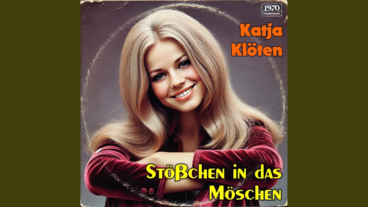 Stößchen in das Möschen (feat. Katja Klöten)