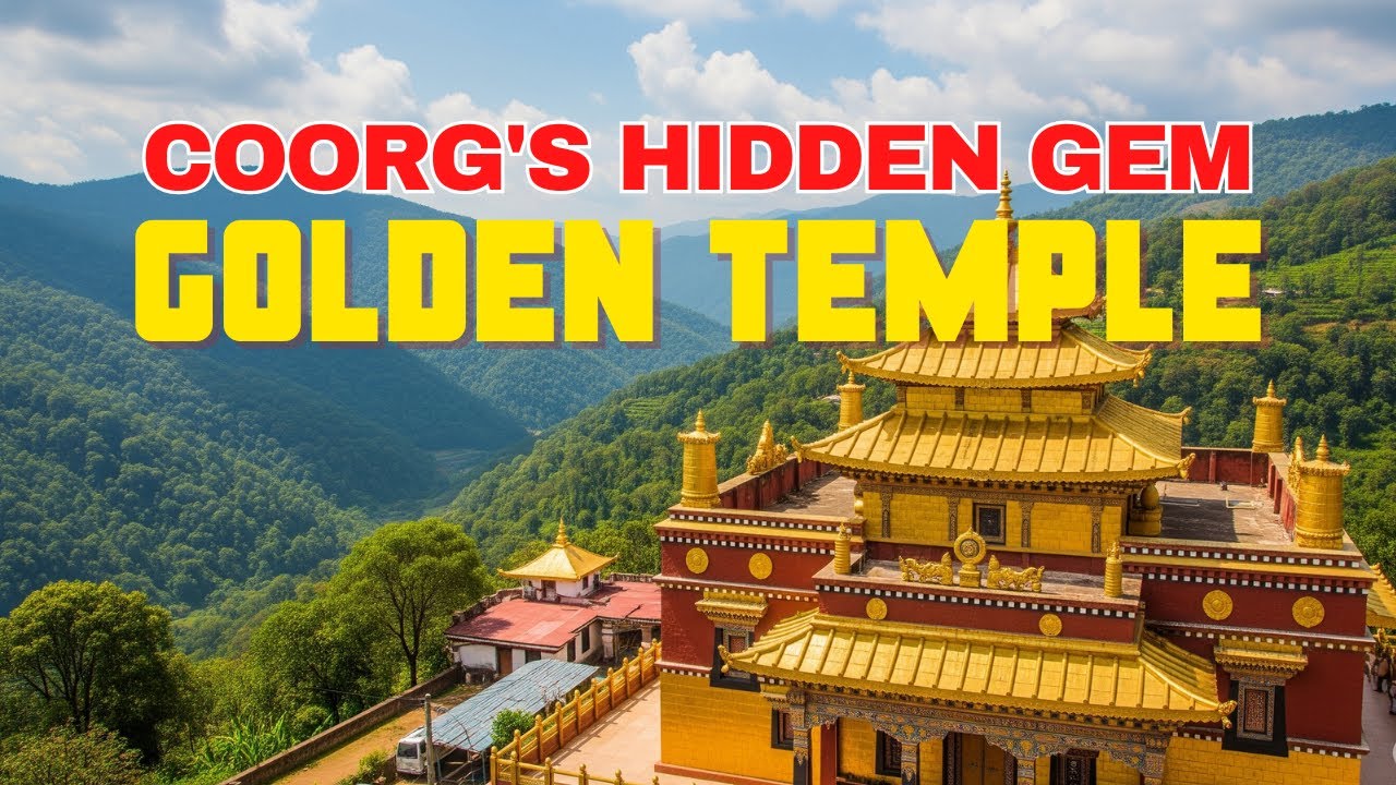 Exploring Coorg: Golden Temple & Namdroling Monastery