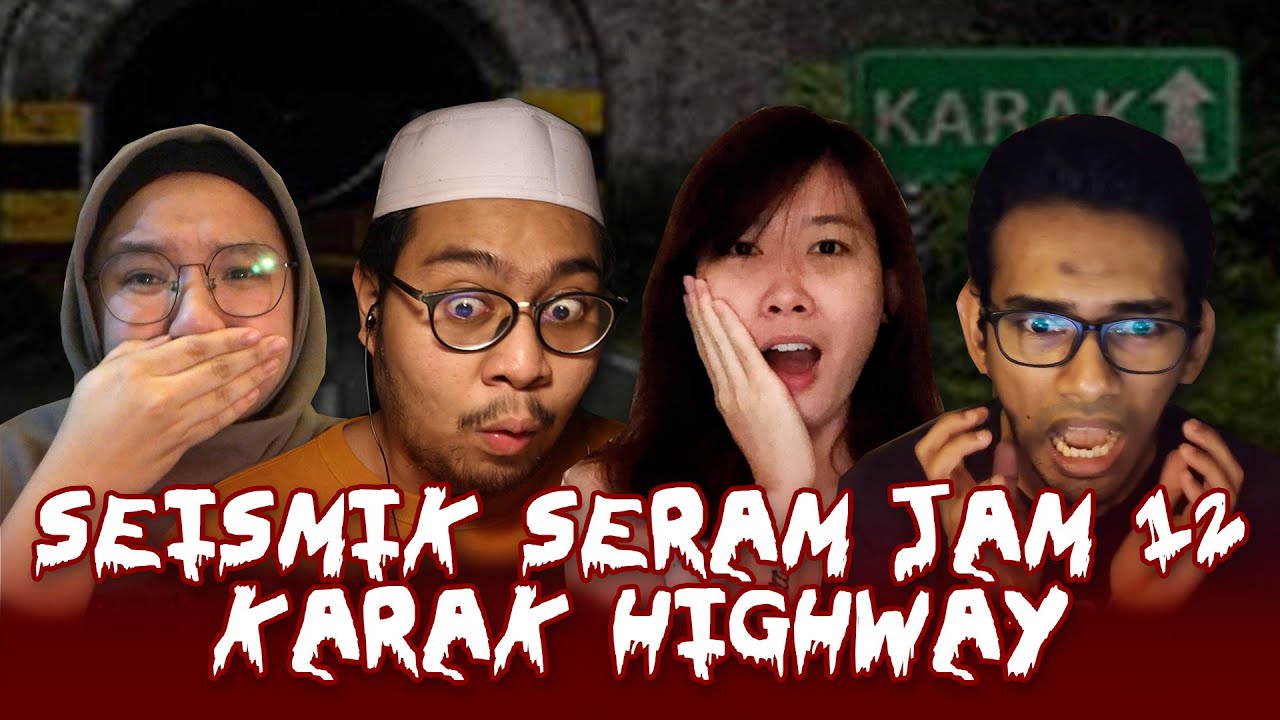 KISAH SERAM HANTU KARAK HIGHWAY | SEISMIK SERAM JAM 12