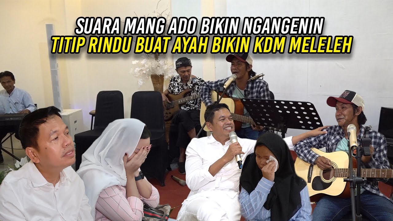 SUARA MANG ADO BIKIN NGANGENIN | TITIP RINDU BUAT AYAH BIKIN KDM MELELEH