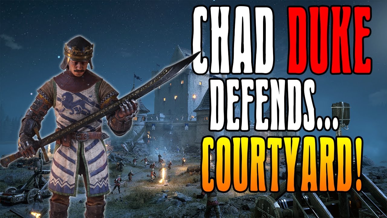 He Left The CASTLE! Chivalry 2 Gameplay On The DUKE!