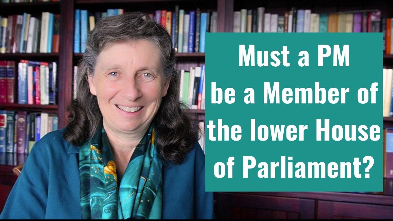 Must a Prime Minister be a Member of the Lower House of Parliament?