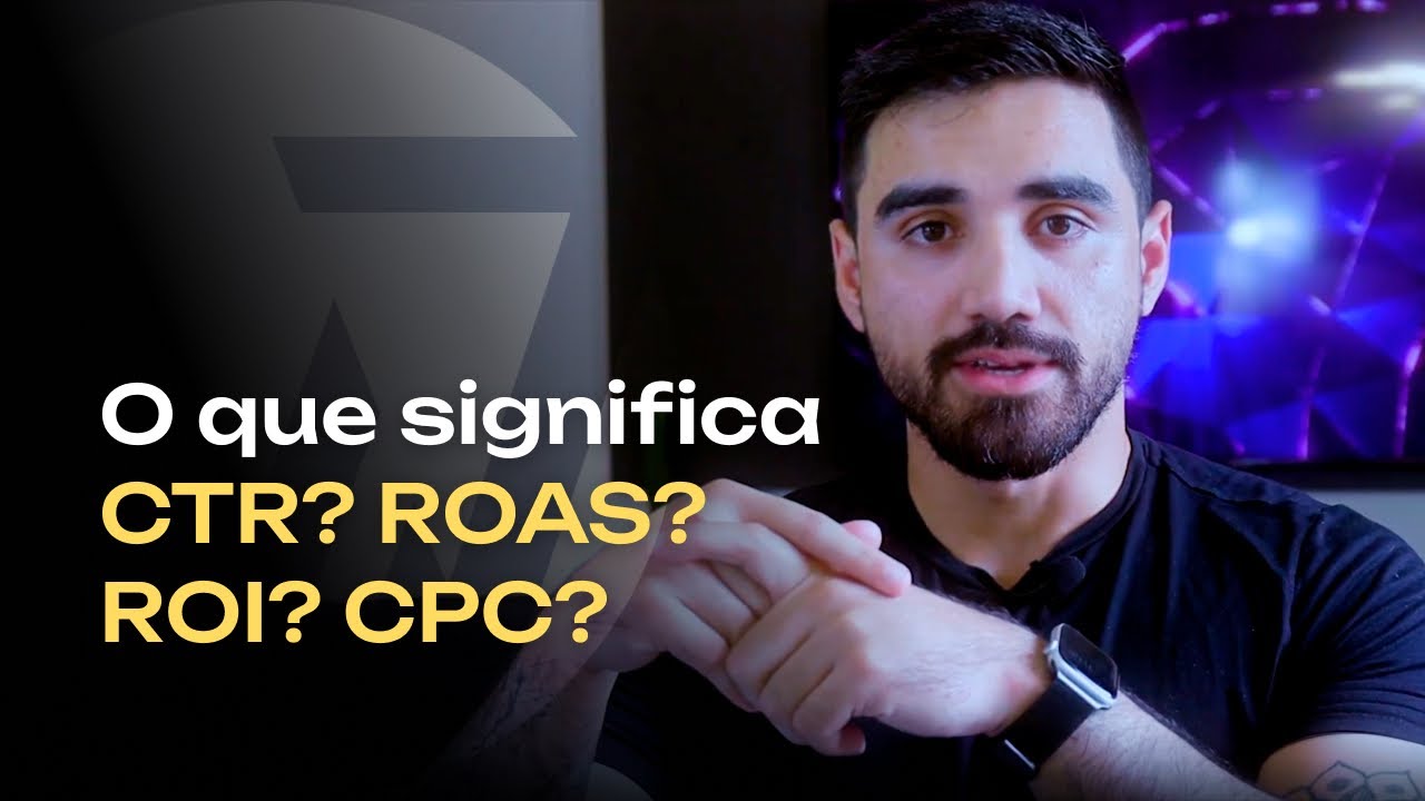 O que significa CTR? ROAS? ROI? CPC? - Entenda os principais indicadores da sua empresa!