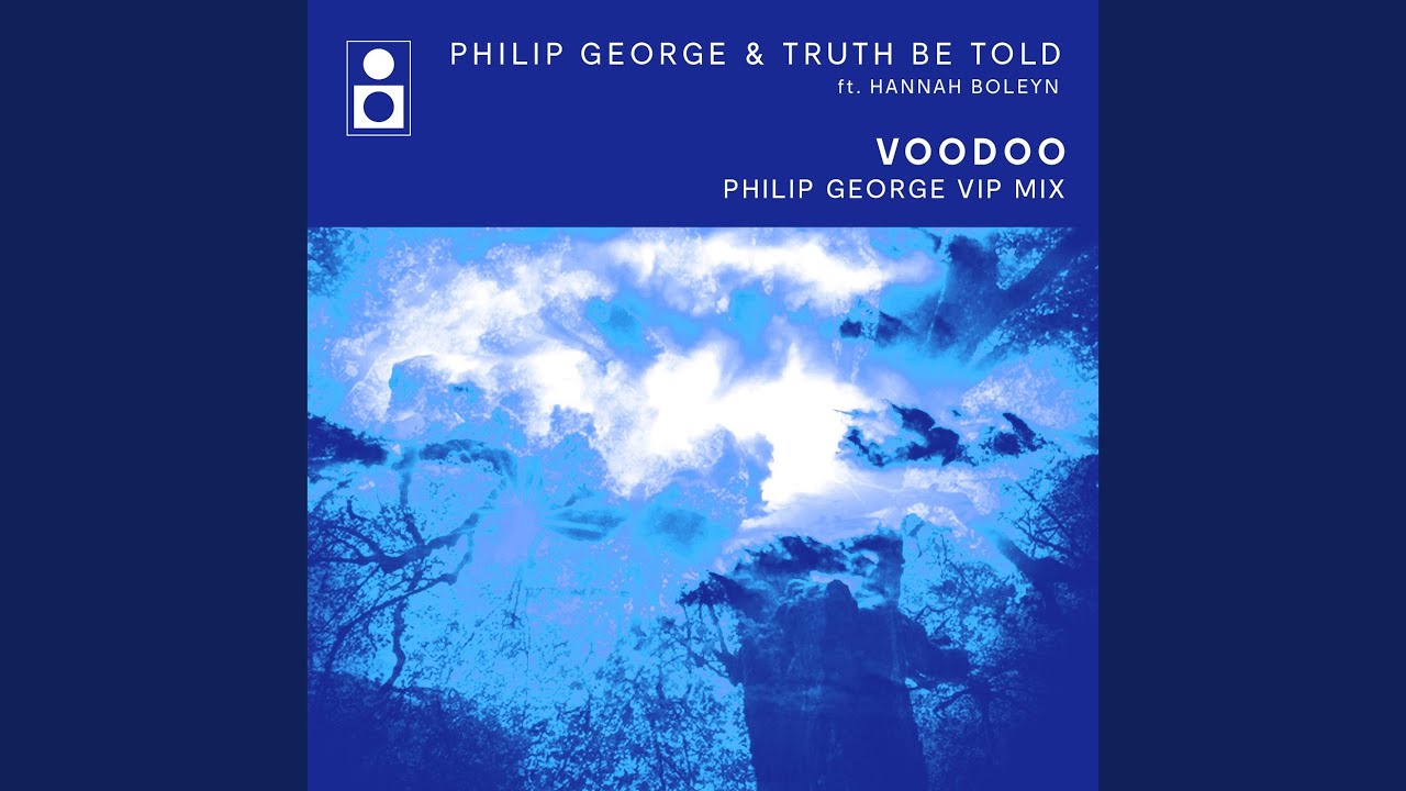 Voodoo (Philip George VIP Mix)