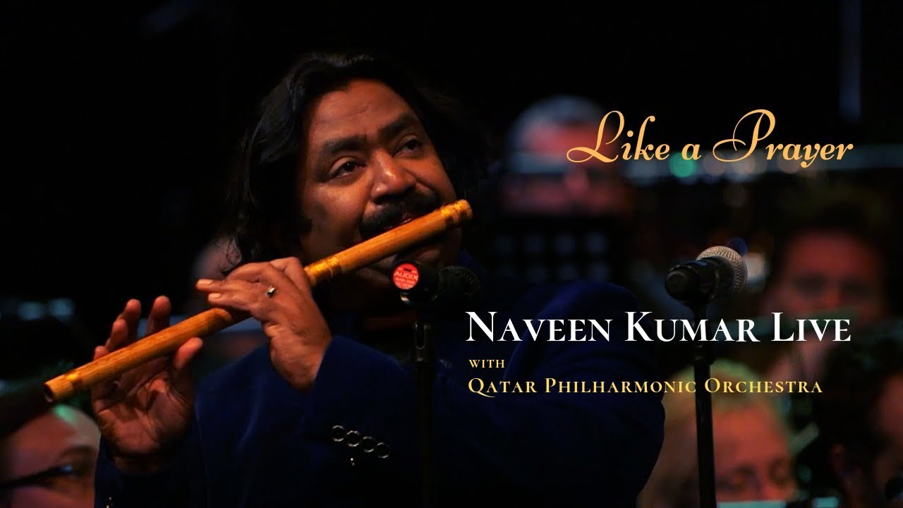 Like a Prayer performed by Naveen Kumar and Qatar Philharmonic Orchestra