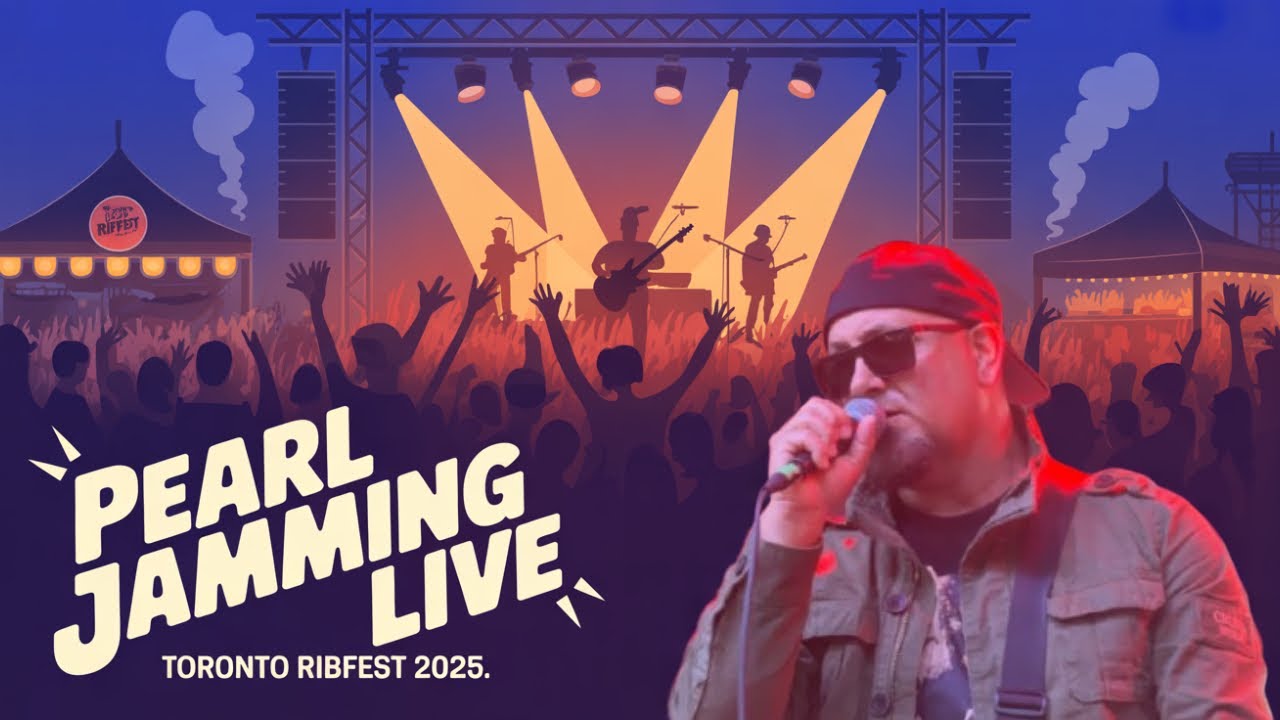 Pearl Jamming Live – Toronto Ribfest 2025 Concert Highlights