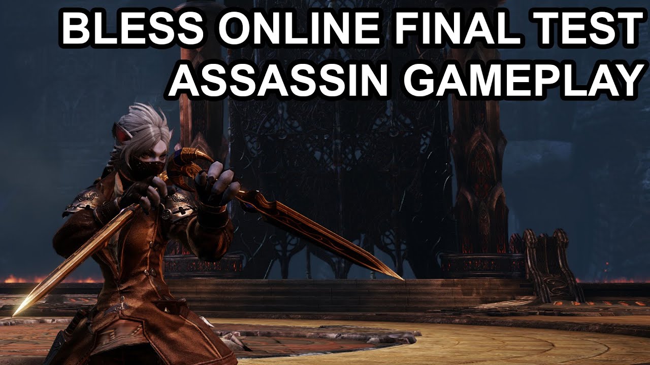 Bless Online Assassin Gameplay Final Test