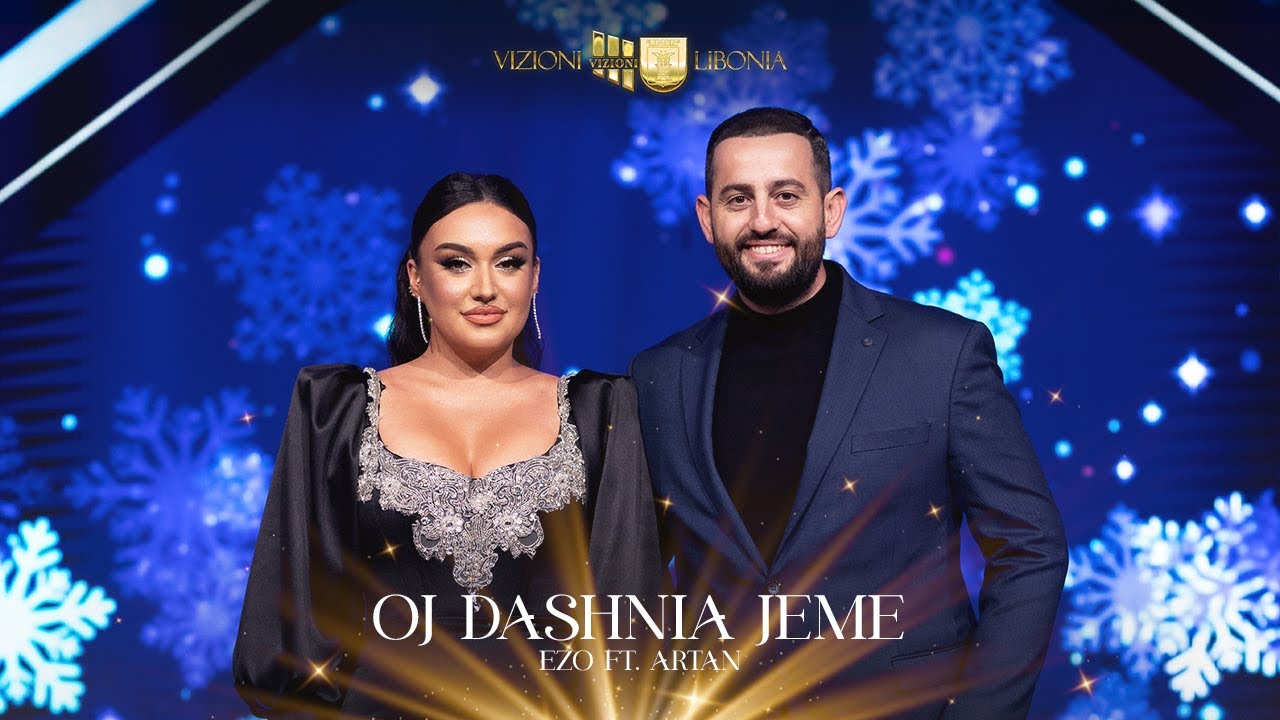 Ezo Menic & Artan Jusufi - Oj Dashnia jeme #Gezuar2023