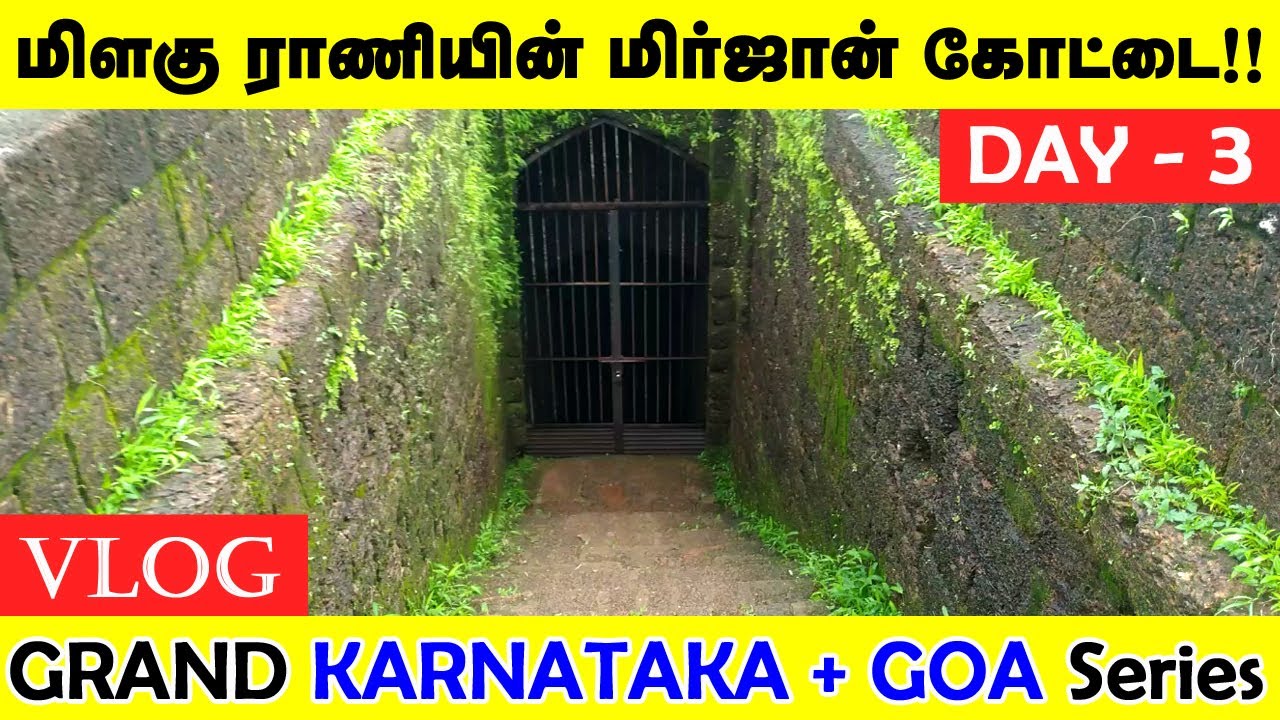 Mirjan fort | Pepper Queen | Grand Karnataka + Goa Tour Series | Day 3 | History + Vlog | Tamil