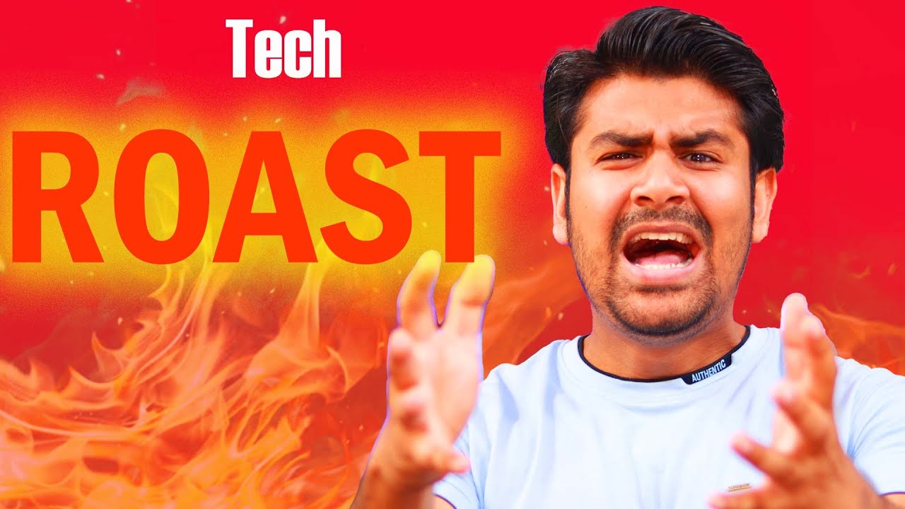 Tech Roast - Tabahi !