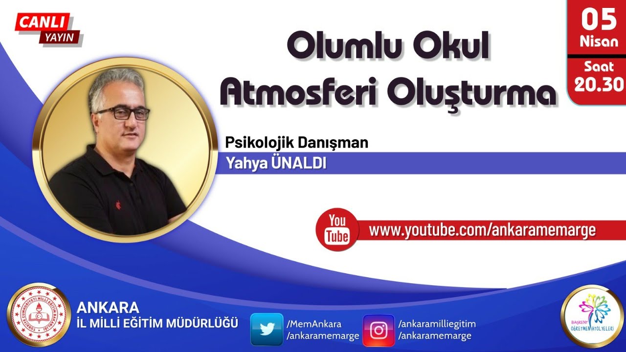 Olumlu Okul Atmosferi Oluşturma - Psikolojik Danışman Yahya ÜNALDI