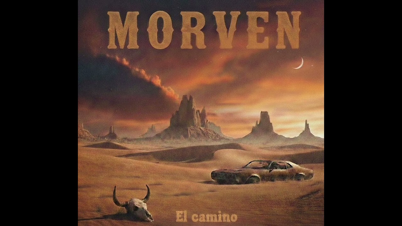 MORVEN El Camino -full álbum - (Psychedelic Desert Rock)