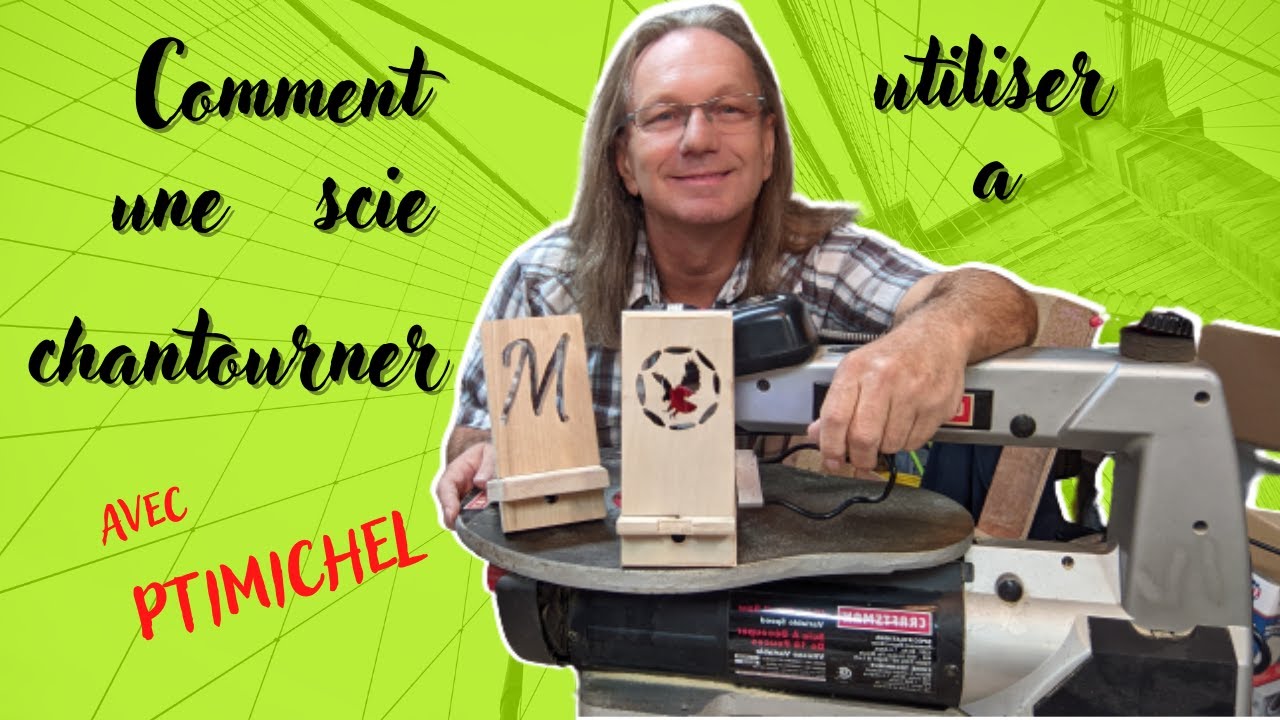 Comment utiliser une scie a chantourner? (EN FRANCAIS)