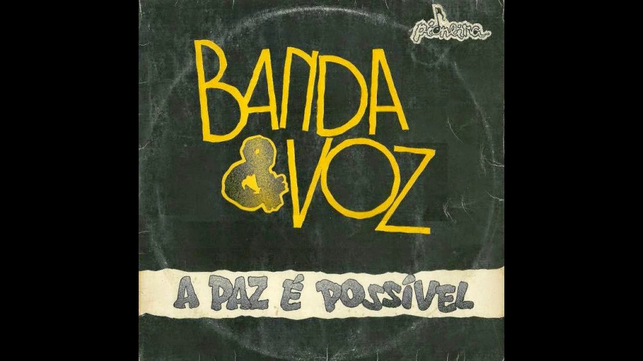 BANDA E VOZ - A PAZ &Eacute; POSS&Iacute;VEL - 1987 (CD COMPLETO)