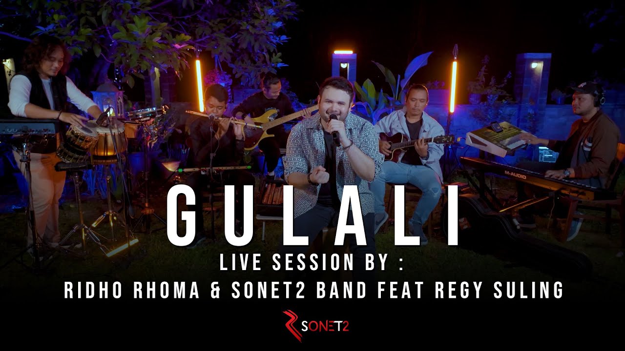 GULALI - RIDHO RHOMA & SONET2 BAND feat REGY SULING (Live Session)