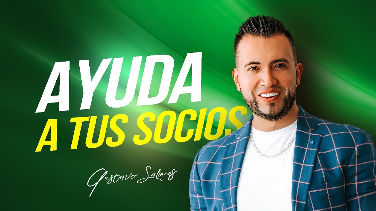 HAZ QUE A TUS SOCIOS LES VAYA BIEN - Gustavo Salinas