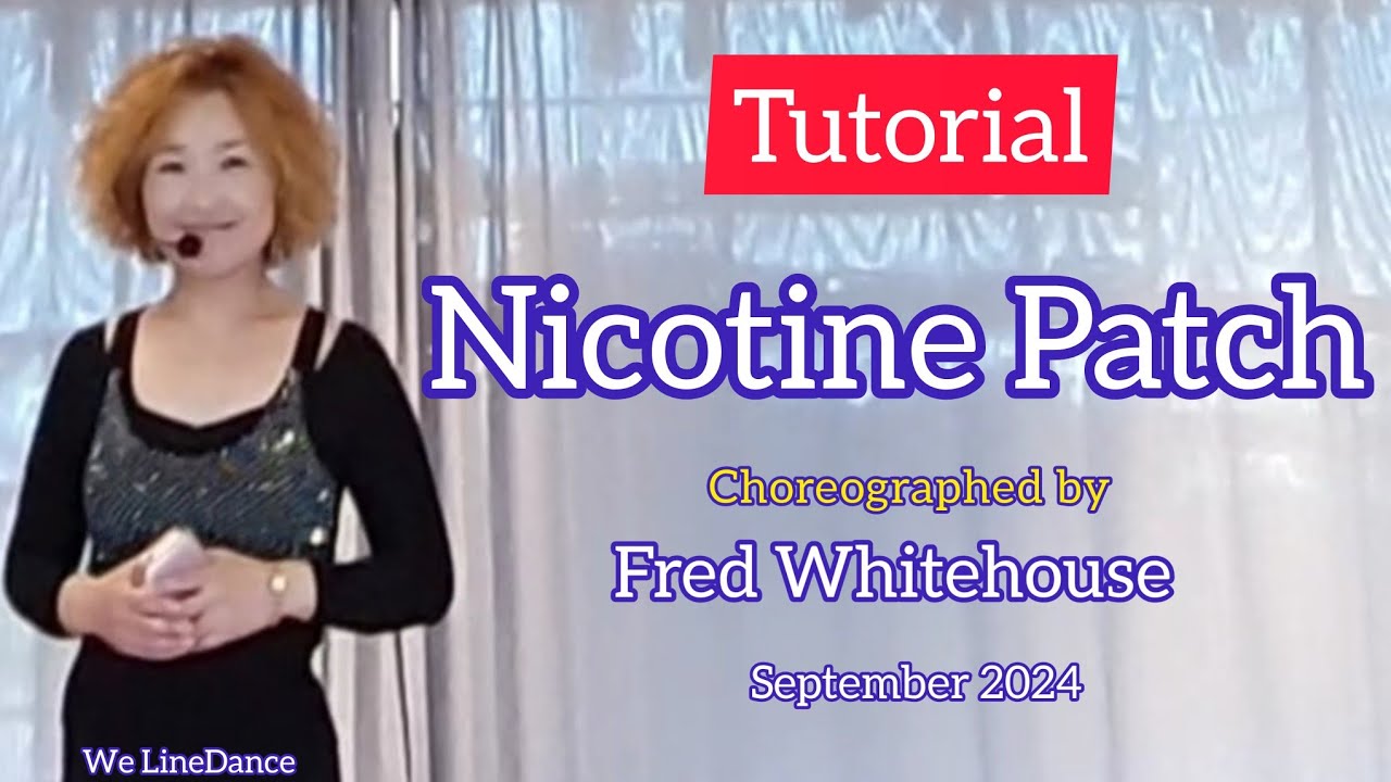 Tutorial : Nicotine Patch linedance