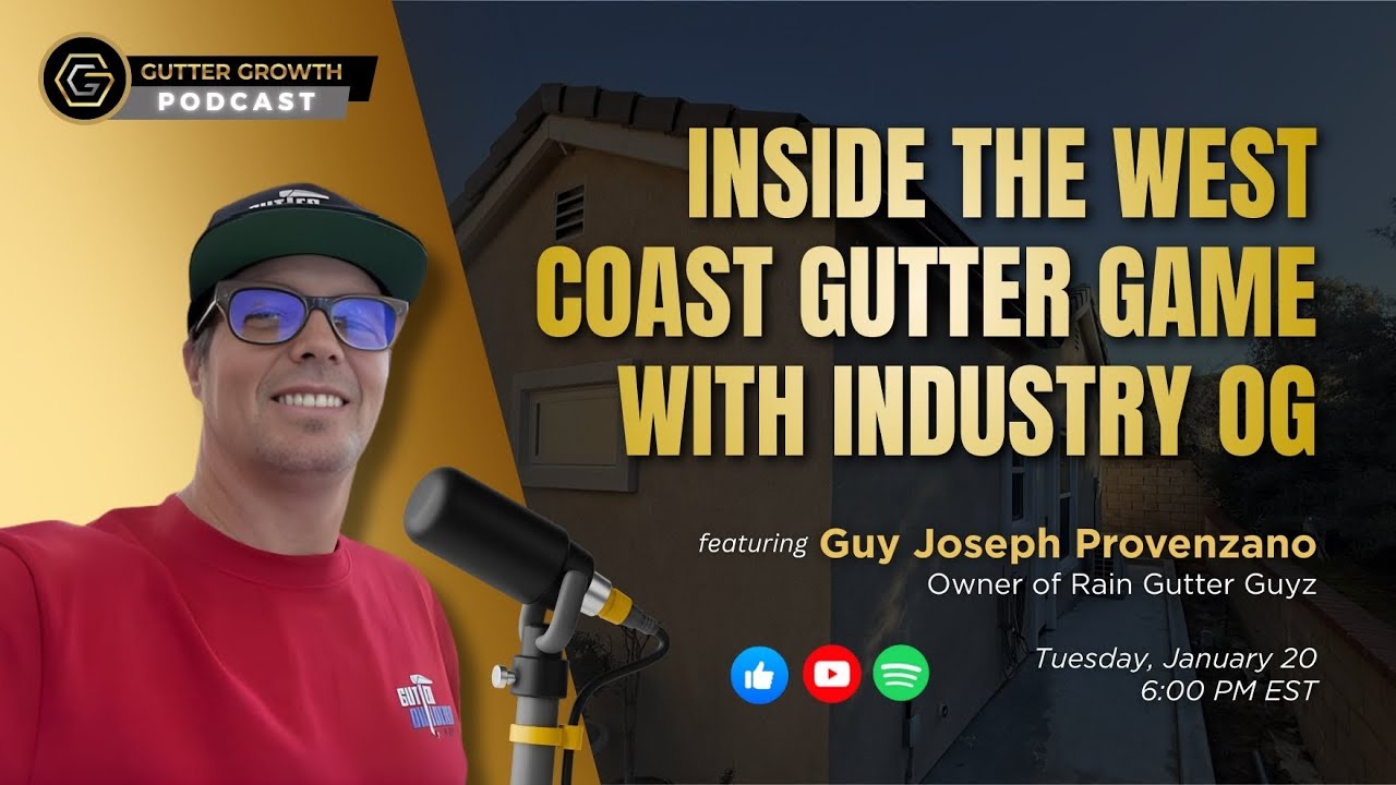 Gutter Growth Podcast | Inside the West Coast Gutter Game with Industry OG Guy Provenzano