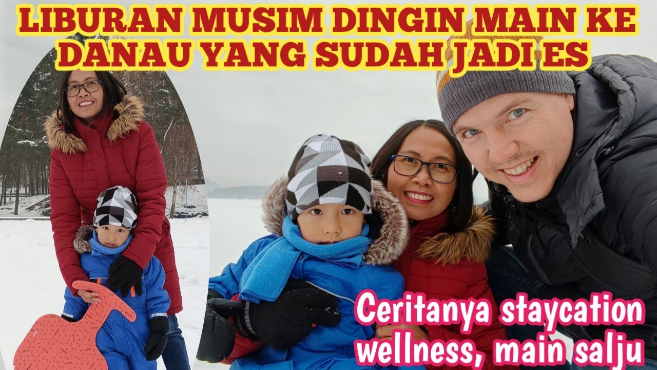 Liburan musim dingin staycation dua hari  dua malam. melihat danau sudah jadi es.